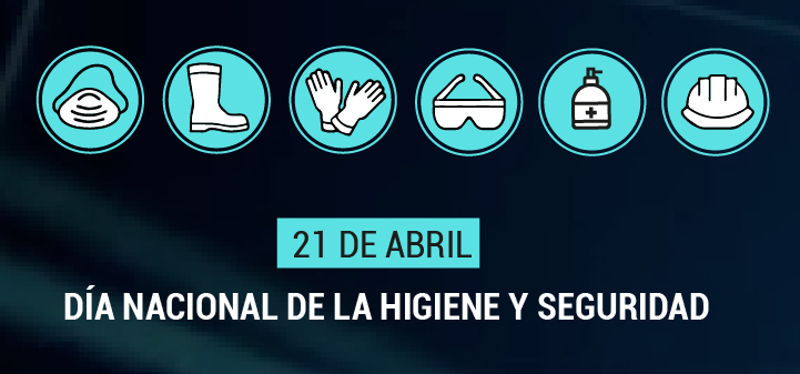 21 de abril: Día Nacional de la Higiene y Seguridad en el Trabajo