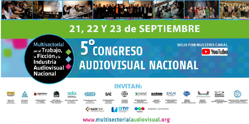 EL SATSAID PARTICIPARÁ EN EL 5° CONGRESO AUDIOVISUAL NACIONAL DE LA MULTISECTORIAL AUDIOVISUAL