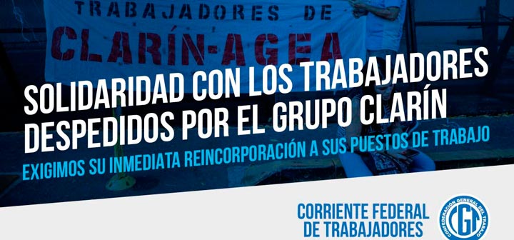 Nuestra solidaridad con los trabajadores despedidos por el Grupo Clarín