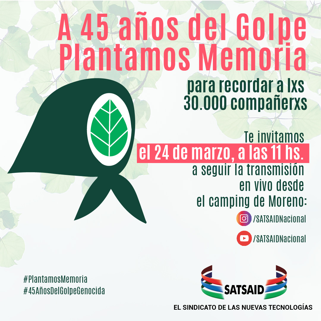A 45 AÑOS DEL ÚLTIMO GOLPE DE ESTADO: PLANTAMOS MEMORIA