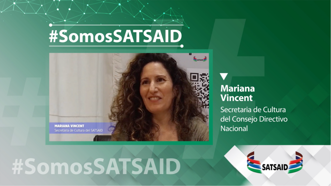 #SomosSATSAID: MARIANA VINCENT, SECRETARIA DE CULTURA DEL SATSAID