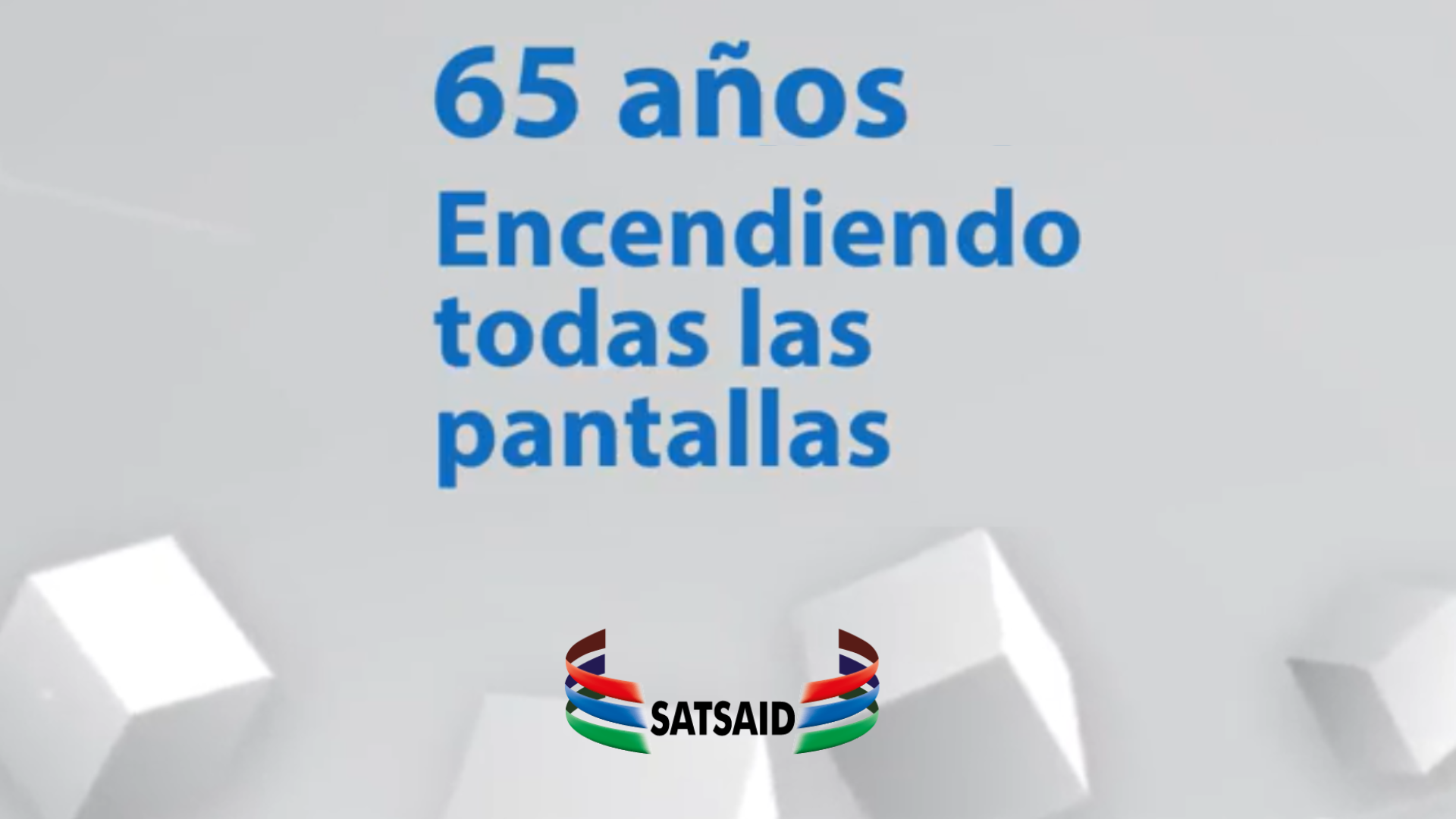 65 AÑOS ENCENDIENDO LAS PANTALLAS