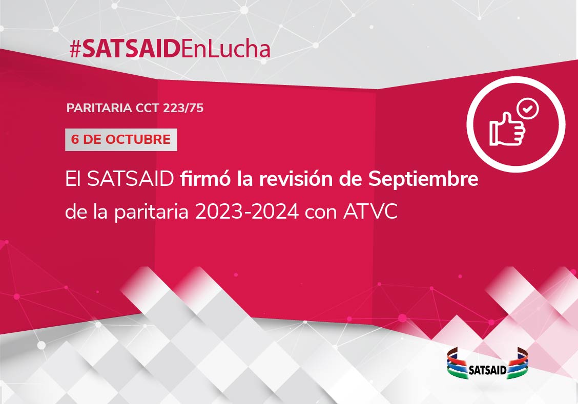 EL SATSAID FIRMÓ LA REVISIÓN DE SEPTIEMBRE DE LA PARITARIA 2023-2024 CON ATVC 