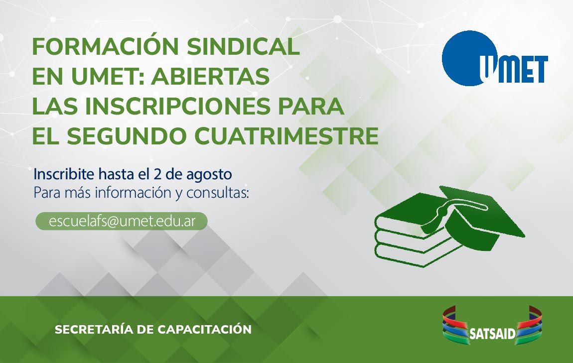 FORMACIÓN SINDICAL EN UMET: ABIERTAS LAS INSCRIPCIONES PARA EL SEGUNDO CUATRIMESTRE 