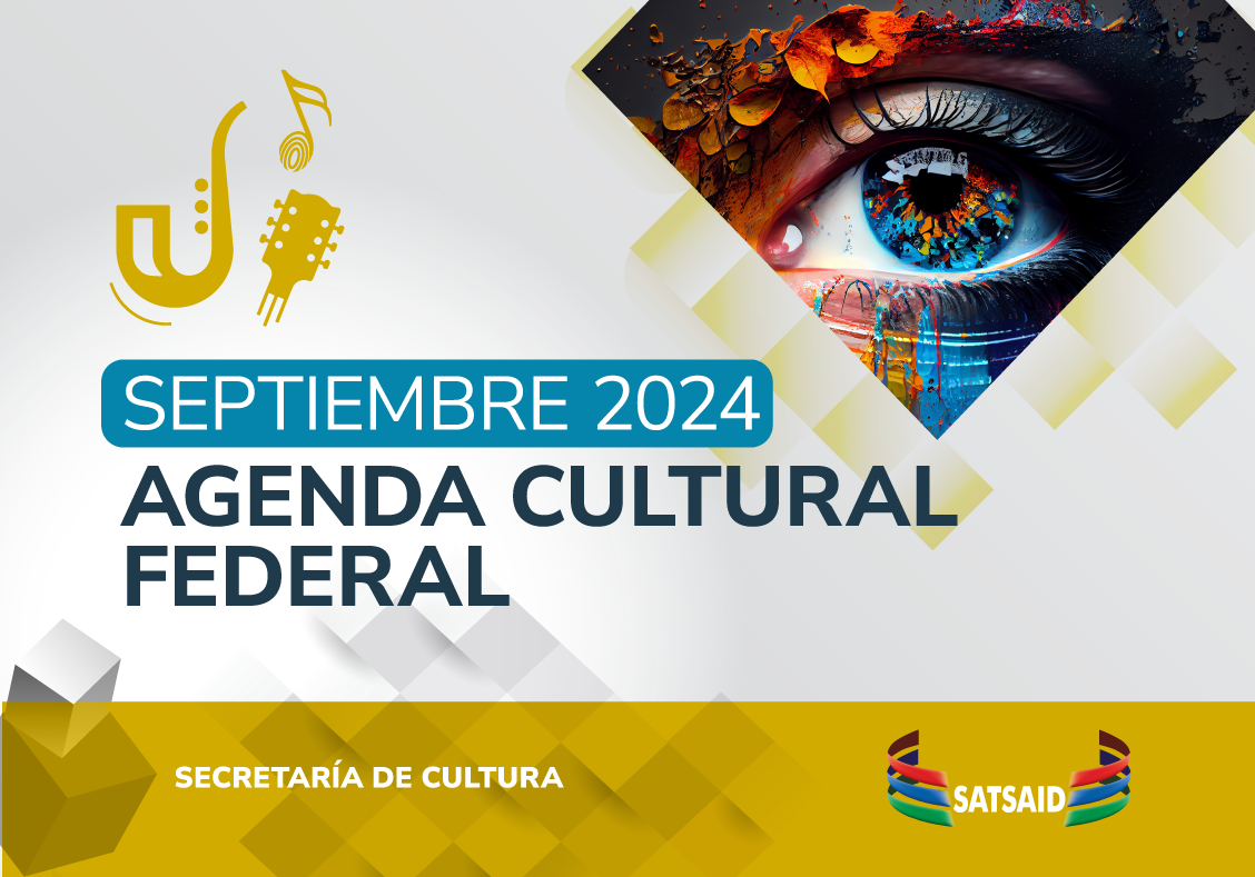 AGENDA CULTURAL FEDERAL – SEPTIEMBRE 2024 