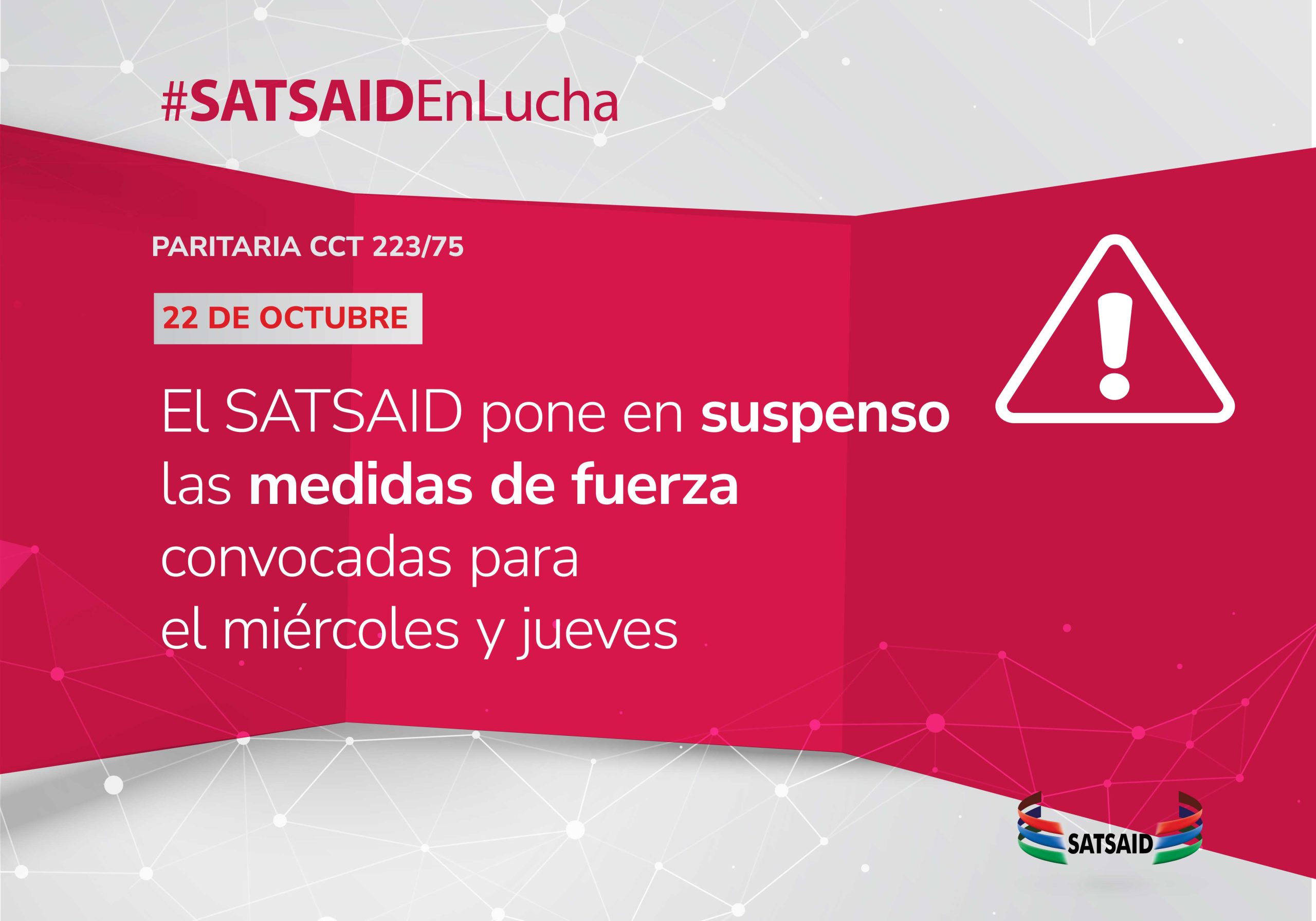 EL SATSAID PONE EN SUSPENSO LAS MEDIDAS DE FUERZA CONVOCADAS PARA EL MIÉRCOLES Y JUEVES 