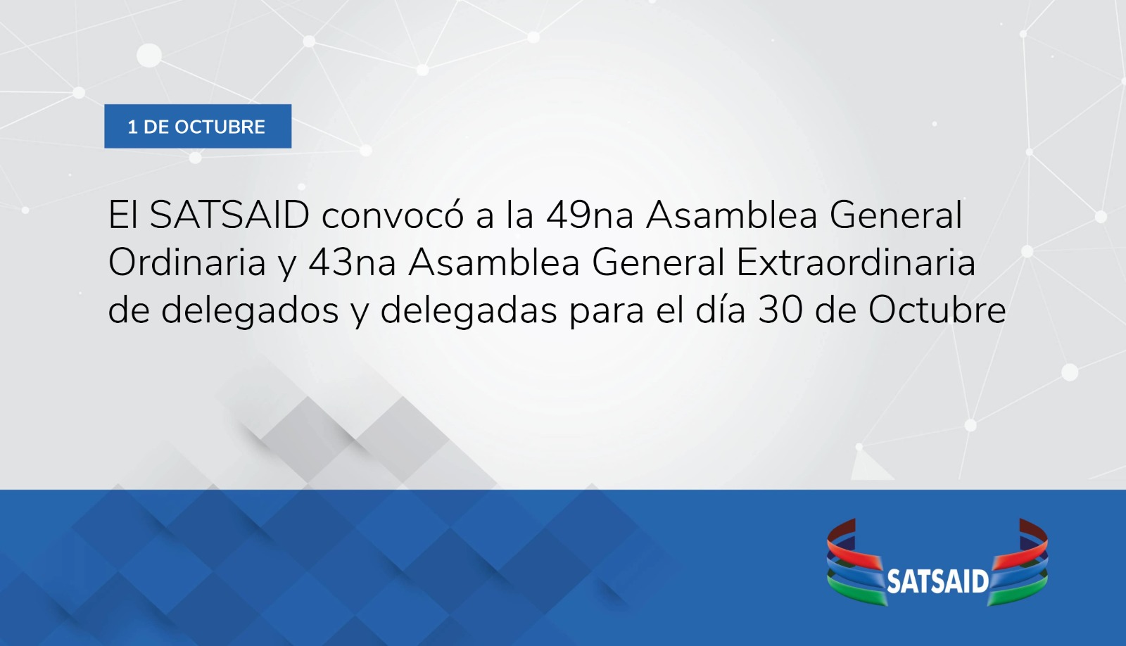 EL SATSAID CONVOCÓ A SU XLIX ASAMBLEA GENERAL ORDINARIA PARA PRÓXIMO 30 DE OCTUBRE 