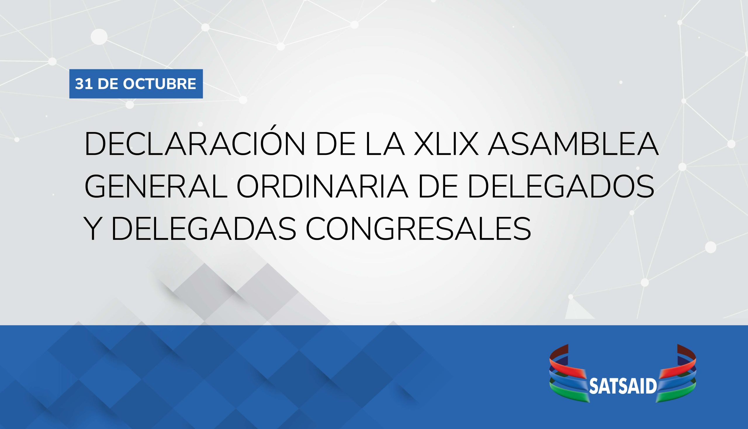 DECLARACIÓN DE LA XLIX ASAMBLEA GENERAL ORDINARIA DE DELEGADOS Y DELEGADAS CONGRESALES