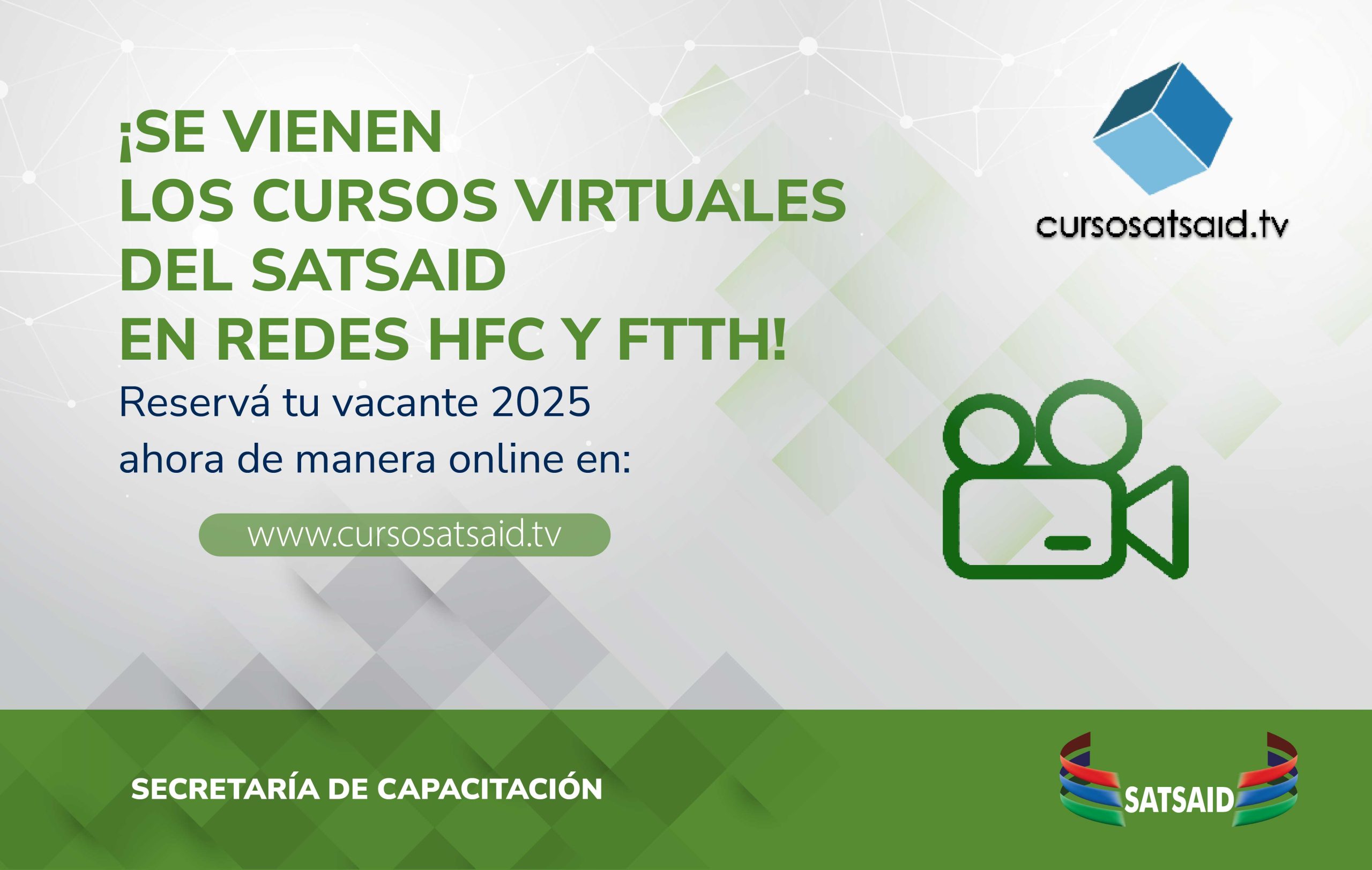 ¡SE VIENEN LOS CURSOS VIRTUALES DEL SATSAID EN REDES HFC Y FTTH! 