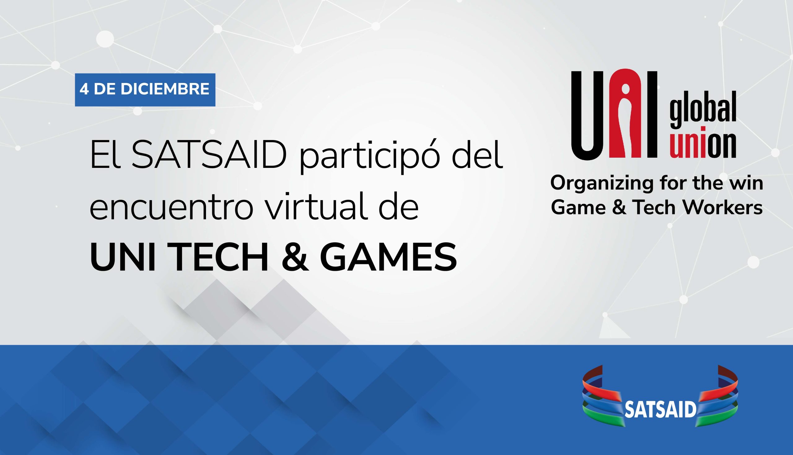 EL SATSAID PARTICIPÓ DEL ENCUENTRO VIRTUAL DE UNI TECH & GAMES