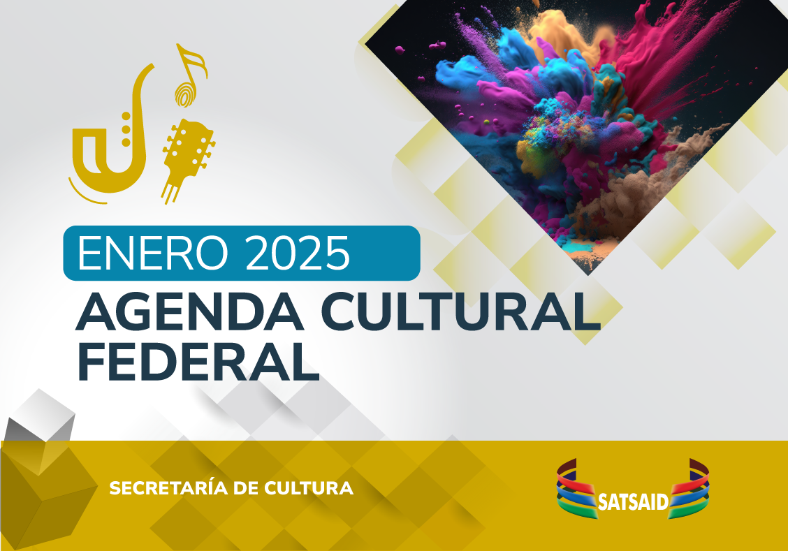 AGENDA CULTURAL FEDERAL – ENERO 2025