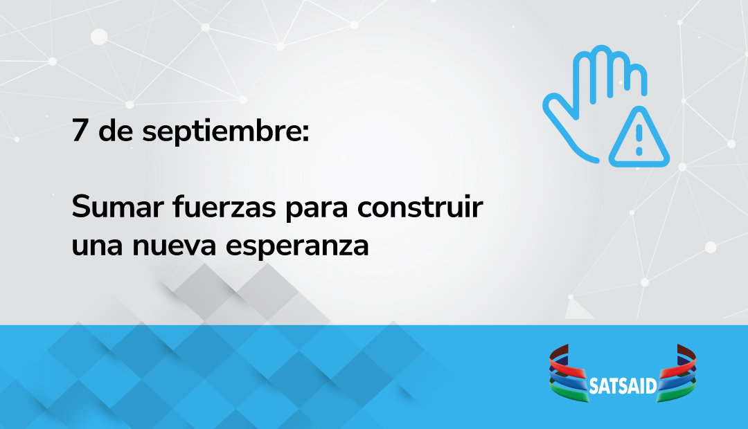7 DE SEPTIEMBRE: SUMAR FUERZAS PARA CONSTRUIR UNA NUEVA ESPERANZA