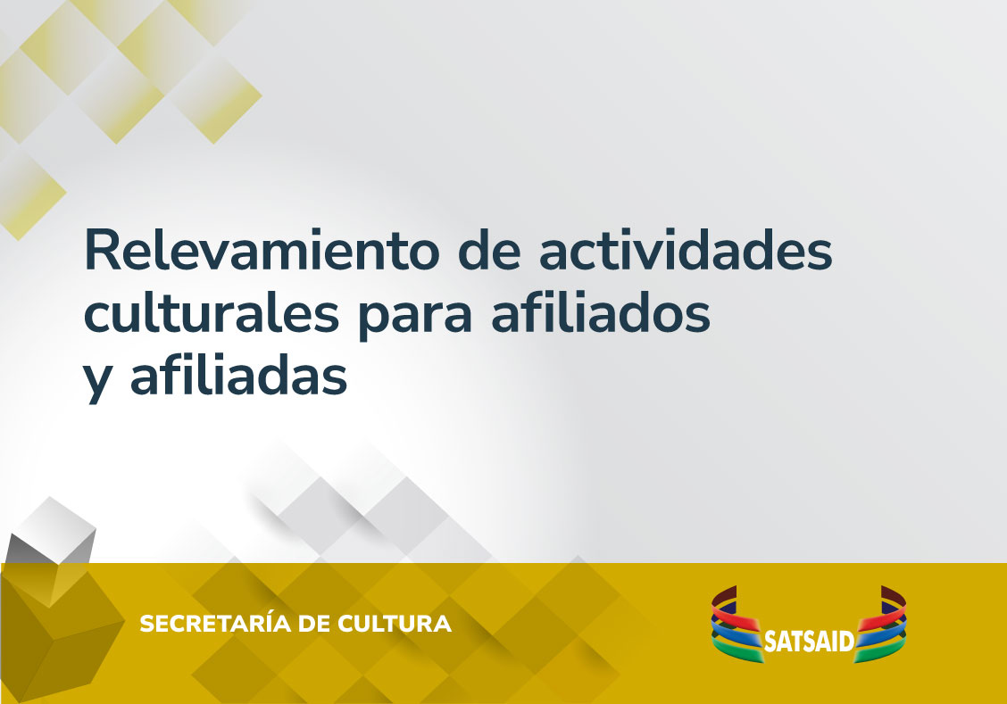 RELEVAMIENTO DE ACTIVIDADES CULTURALES PARA AFILIADAS Y AFILIADOS