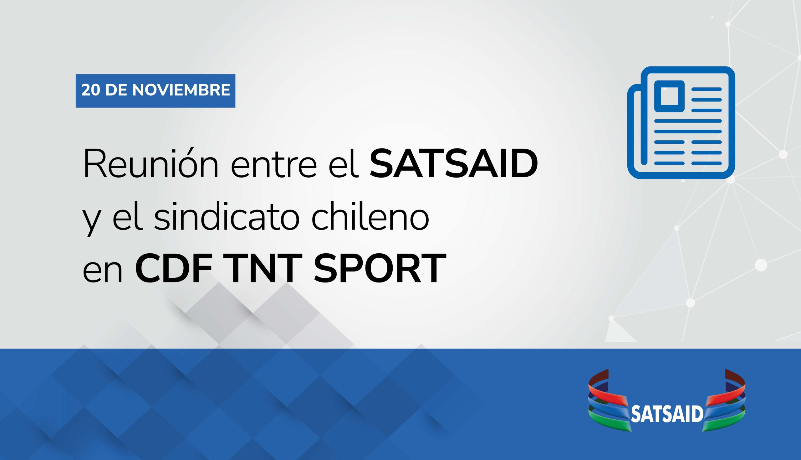 REUNIÓN ENTRE EL SATSAID Y EL SINDICATO CHILENO CDF TNT SPORTS