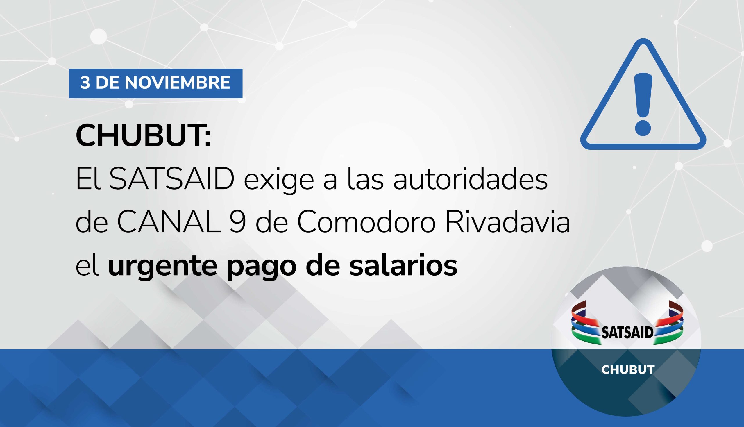 CHUBUT: EL SATSAID EXIGE A LAS AUTORIDADES DE CANAL 9 DE COMODORO RIVADAVIA EL URGENTE PAGO DE SALARIOS