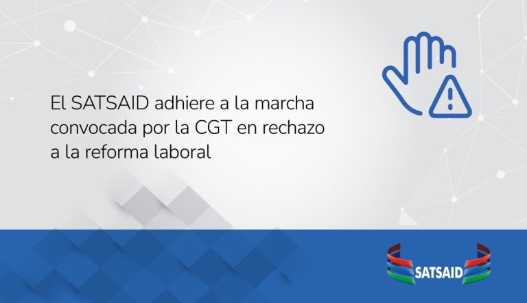 EL SATSAID ADHIERE A LA MARCHA CONVOCADA POR LA CGT EN RECHAZO A LA REFORMA LABORAL 