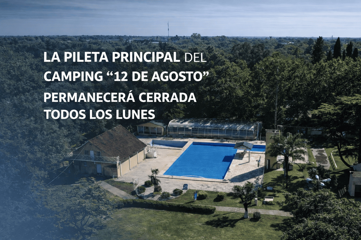 AMBA: LA PILETA PRINCIPAL DEL CAMPING “12 DE AGOSTO” PERMANECERÁ CERRADA TODOS LOS LUNES 