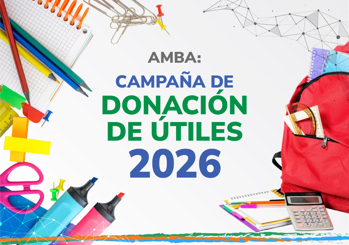 AMBA: ¡SUMATE A LA CAMPAÑA DE DONACIÓN DE ÚTILES 2026! 