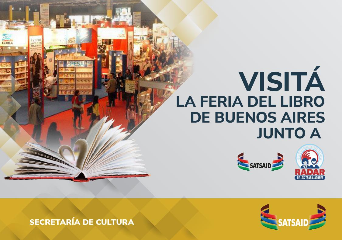 AMBA: VISITÁ LA FERIA DEL LIBRO DE BUENOS AIRES CON SATSAID Y LA INTERSINDICAL DE CULTURA RADAR 