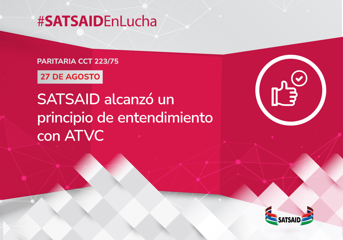 SATSAID ALCANZÓ UN PRINCIPIO DE ENTENDIMIENTO CON ATVC