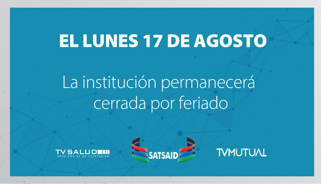 17 DE AGOSTO: LA INSTITUCIÓN PERMANECERÁ CERRADA EN CONMEMORACIÓN DEL PASO A LA INMORTALIDAD DE JOSÉ DE SAN MARTÍN