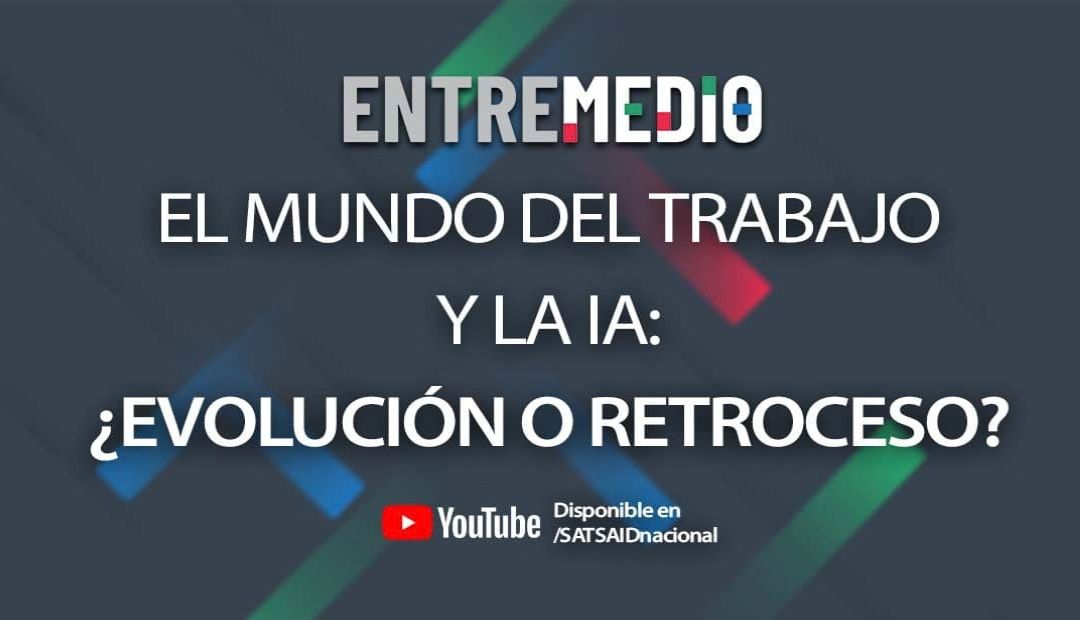 INTELIGENCIA ARTIFICIAL EN EL MUNDO DEL TRABAJO: ¿EVOLUCIÓN O RETROCESO? 