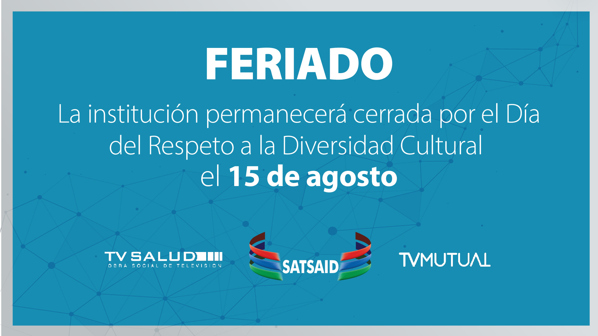 12 DE OCTUBRE: LA INSTITUCIÓN PERMANECERÁ CERRADA POR EL DÍA DEL RESPETO A LA DIVERSIDAD CULTURAL